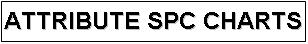 Attribute Control Charts